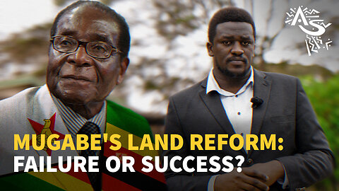 MUGABE’S LAND REFORM: - FAILURE OR SUCCESS?