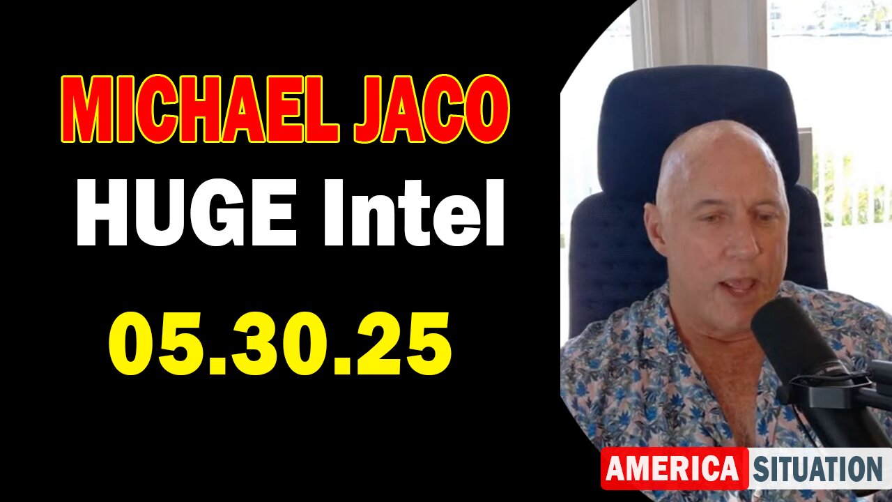 Michael Jaco HUGE Intel 05.30.25: "The Evil Side Of The Judicial System! Important Update By Michael Jaco"