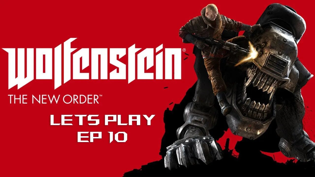 ⭐️Wolfenstein The New Order | EP10 | AlphaWolf Lets Play | 2025⭐️