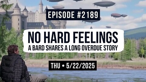 Owen Benjamin | #2189 No Hard Feelings - A Bard Shares A Long Overdue Story