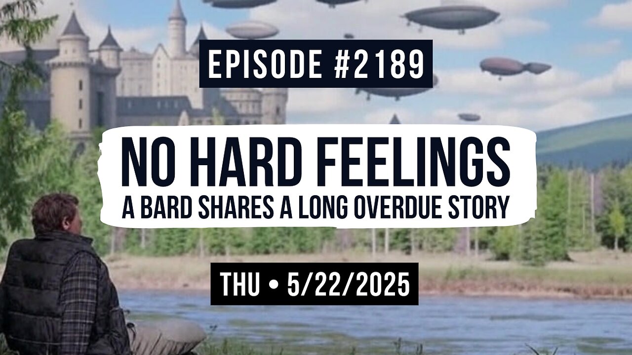 Owen Benjamin | #2189 No Hard Feelings - A Bard Shares A Long Overdue Story