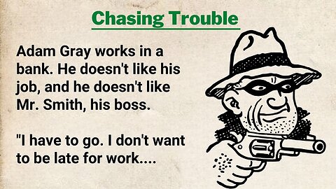 Chasing Trouble ⭐ Listening & Reading Practice for Beginners | English Practice