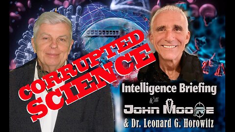 Dr. Leonard G. Horowitz Exposes “CORRUPTED SCIENCE”