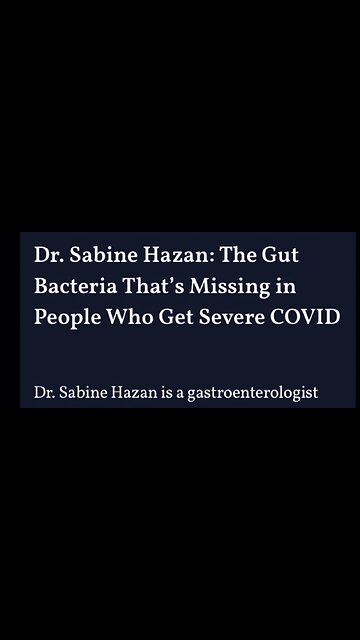 Dr Sabin Hazan found that your gut bacteria determines your vulnerability to Covid