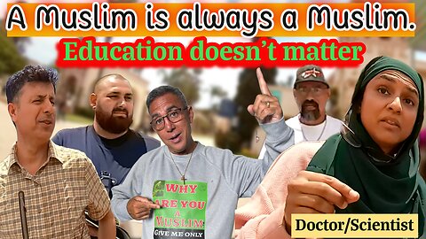 A Muslim is always a Muslim. Education does not matter.