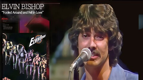 1970's Rock Music Videos - Elvin Bishop "Fooled Around And Fell In Love"