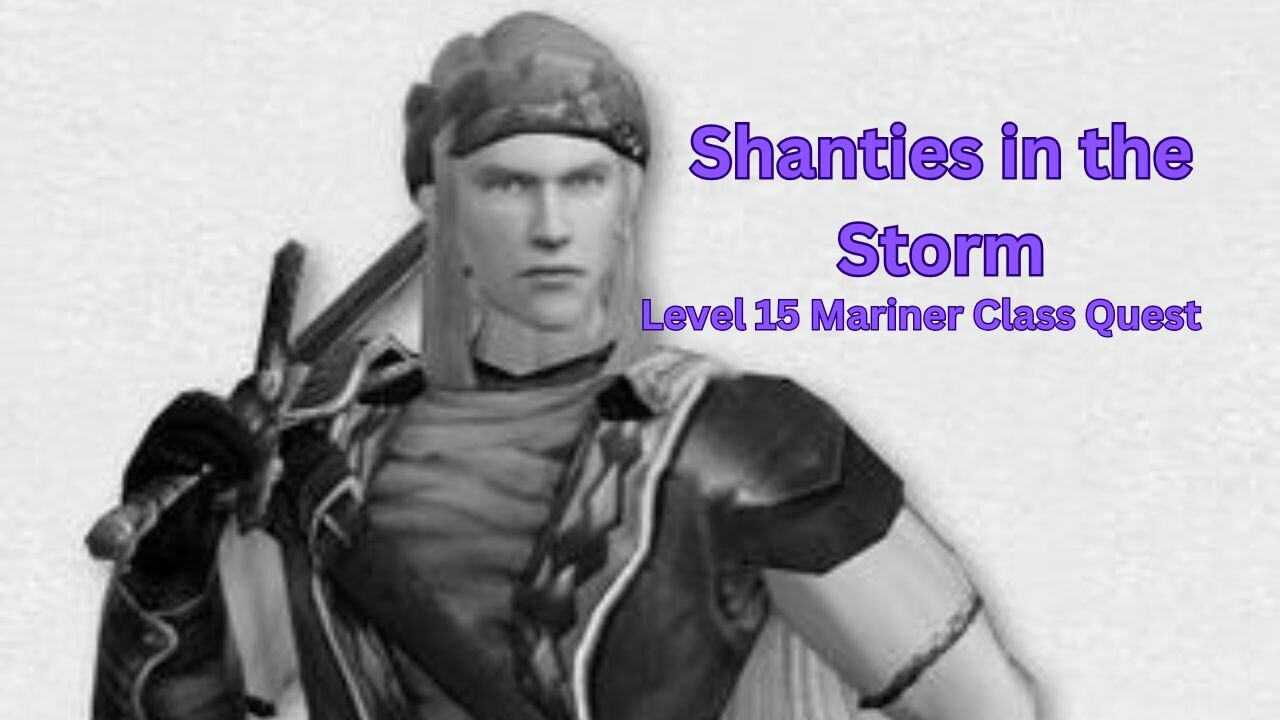 Lord of the Rings Online - Mariner level 15 class quest - Shanties in the Storm