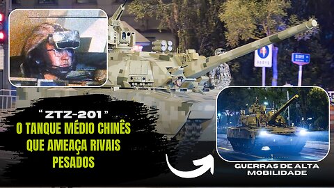 Tanque chinês ZTZ-201-O tanque médio chinês que ameaça rivais pesados