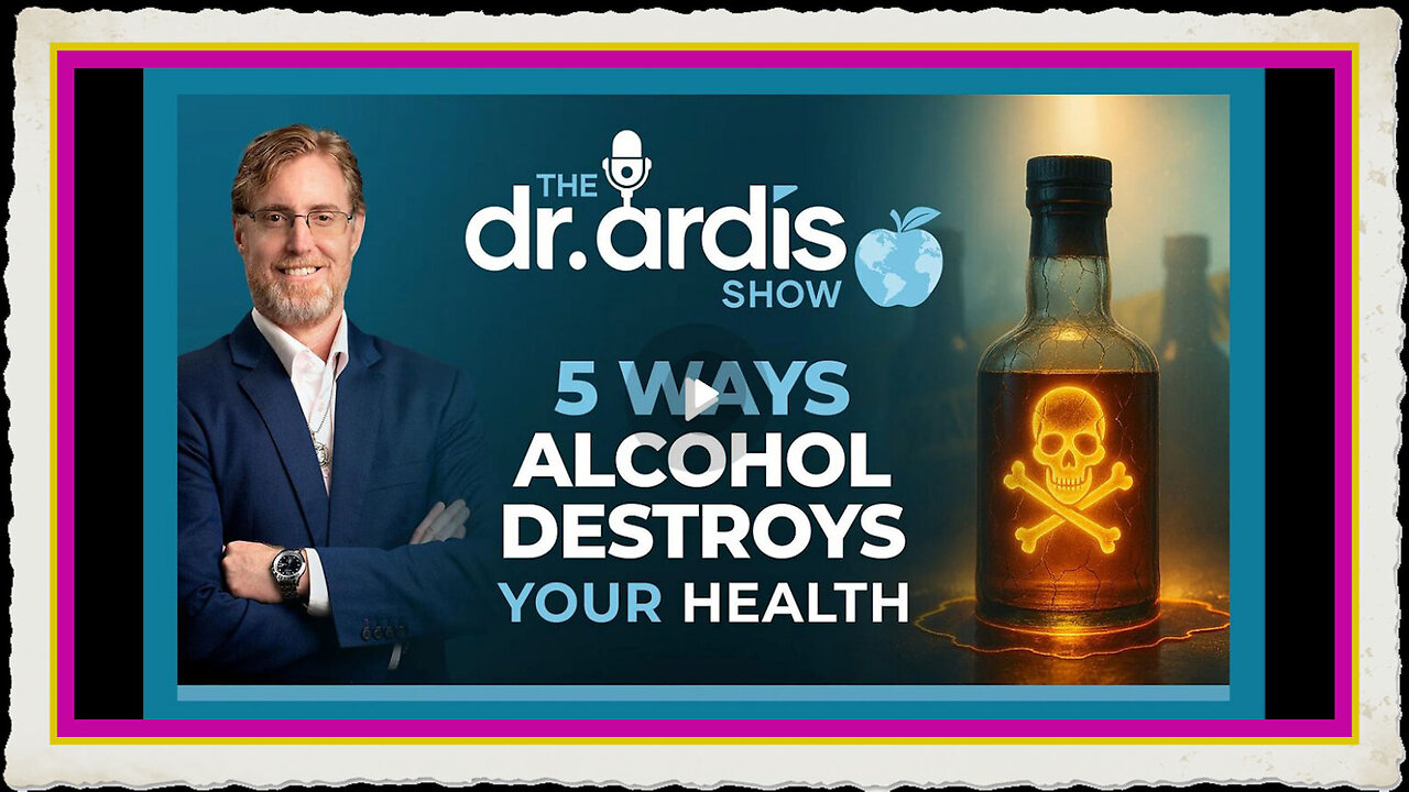 Dr. Bryan Ardis 5 Ways Alcohol Destroys Your Health