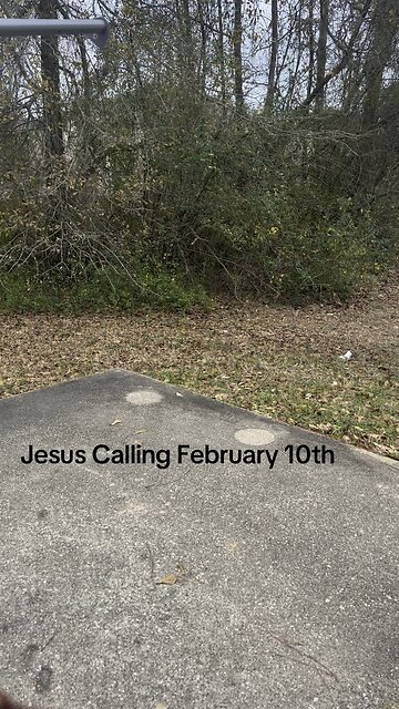 Jesus Calling February 10th!