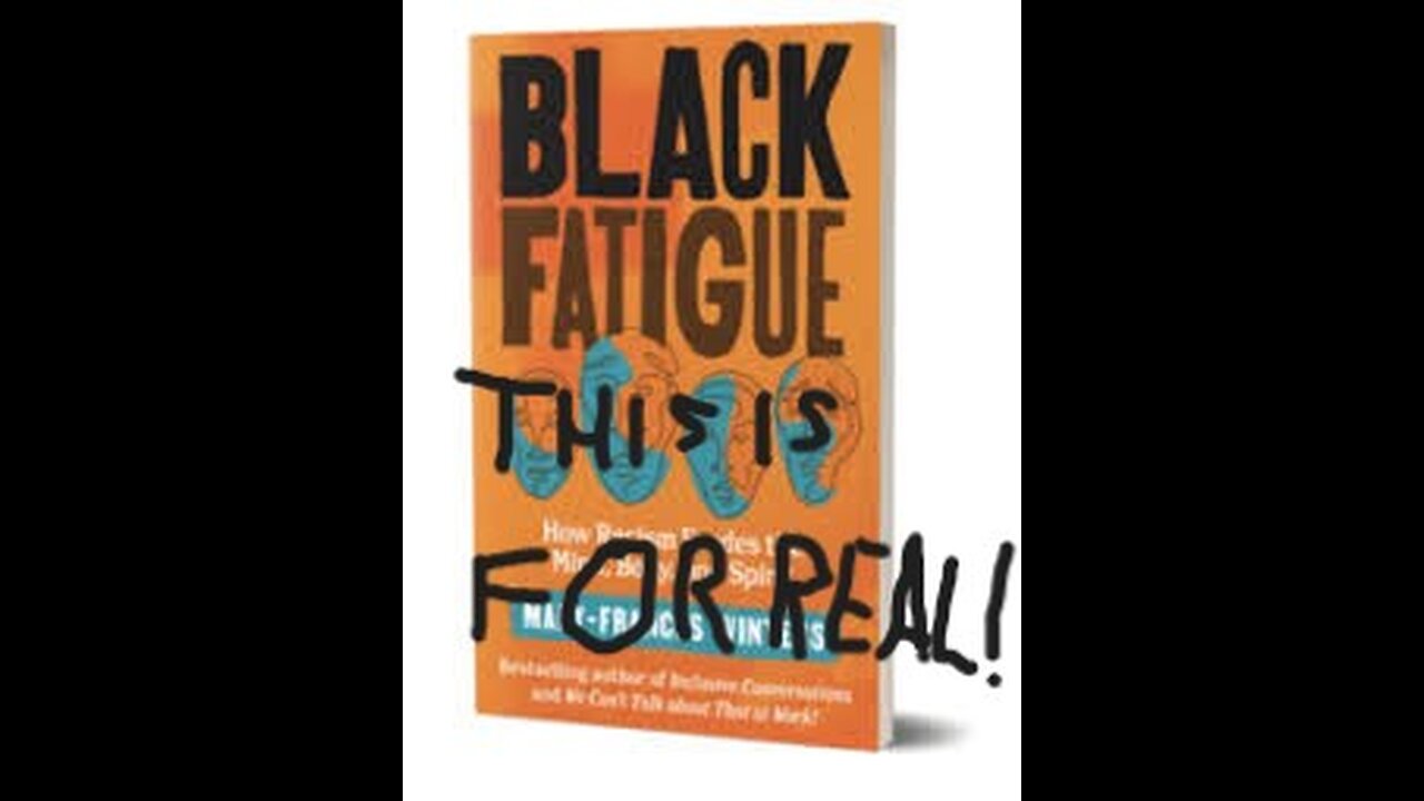 Black Fatigue is For Real!