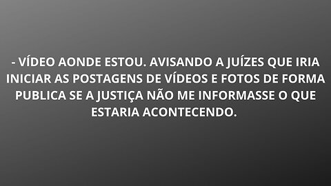 AVISANDO A JUÍZES - POSTAGENS DE VÍDEOS E FOTOS DE FORMA PUBLICA.