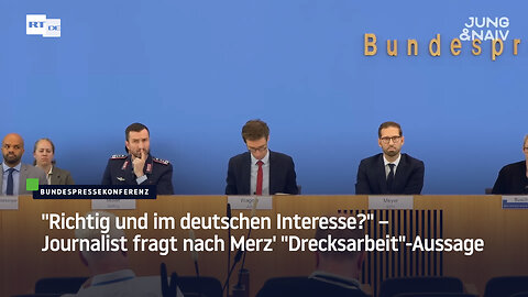 "Richtig und im deutschen Interesse?" – Journalist fragt nach Merz' "Drecksarbeit"-Aussage
