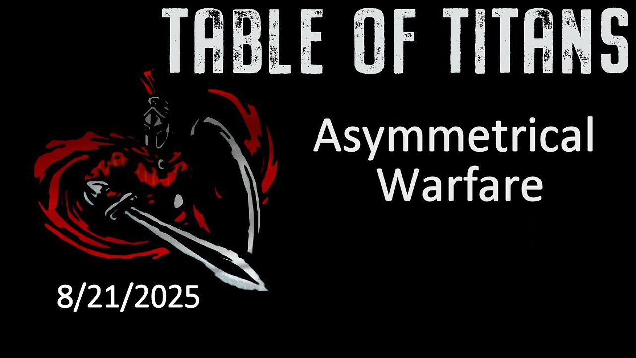 #TableofTitans Asymmetrical Warfare