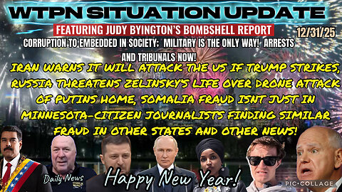 WTPN ~ Judy Byington ~ Situation Update ~ 12-31-25 ~ Trump Return ~ Restored Republic via a GCR