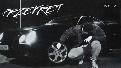 KRIV - PRZEKRĘT (🎥: @barszczik)