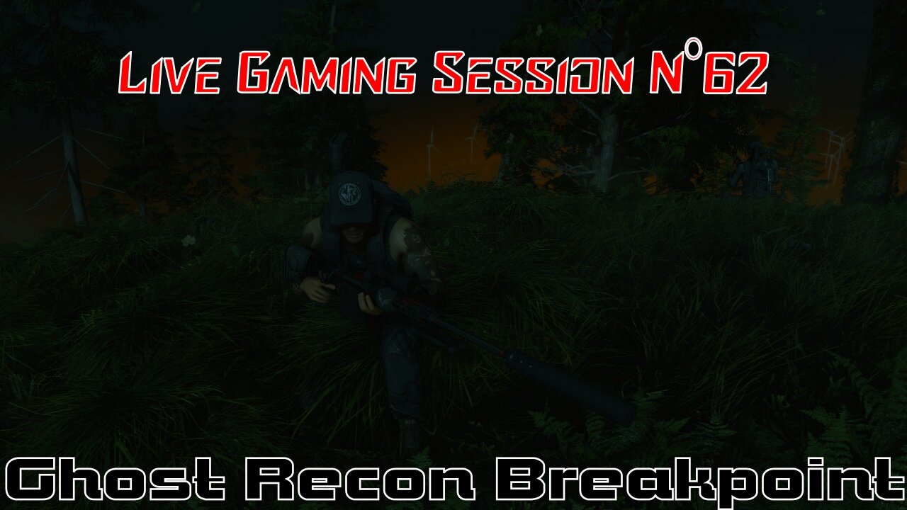 ☠️Ghost Recon®☠️ 💥Breakpoint💥 👾Live Gaming Session👾 N°62