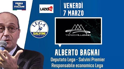 🔴 Intervista all'On. Alberto Bagnai a "Terzo Millennio" su LazioTV (07.03.2025)