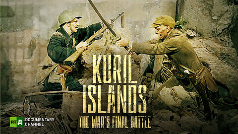 Kuril Islands: The War’s Final Battle | RT Documentary