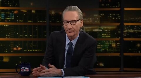 Bill Maher Unloads On California Regulations