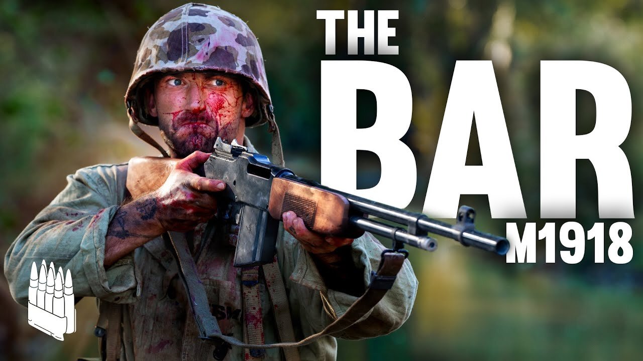The Most Misunderstood Rifle : The M1918 BAR