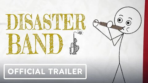 Disaster Band - Official Release Trailer