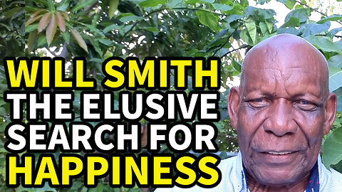 Will Smith - The Elusive Search for Happiness