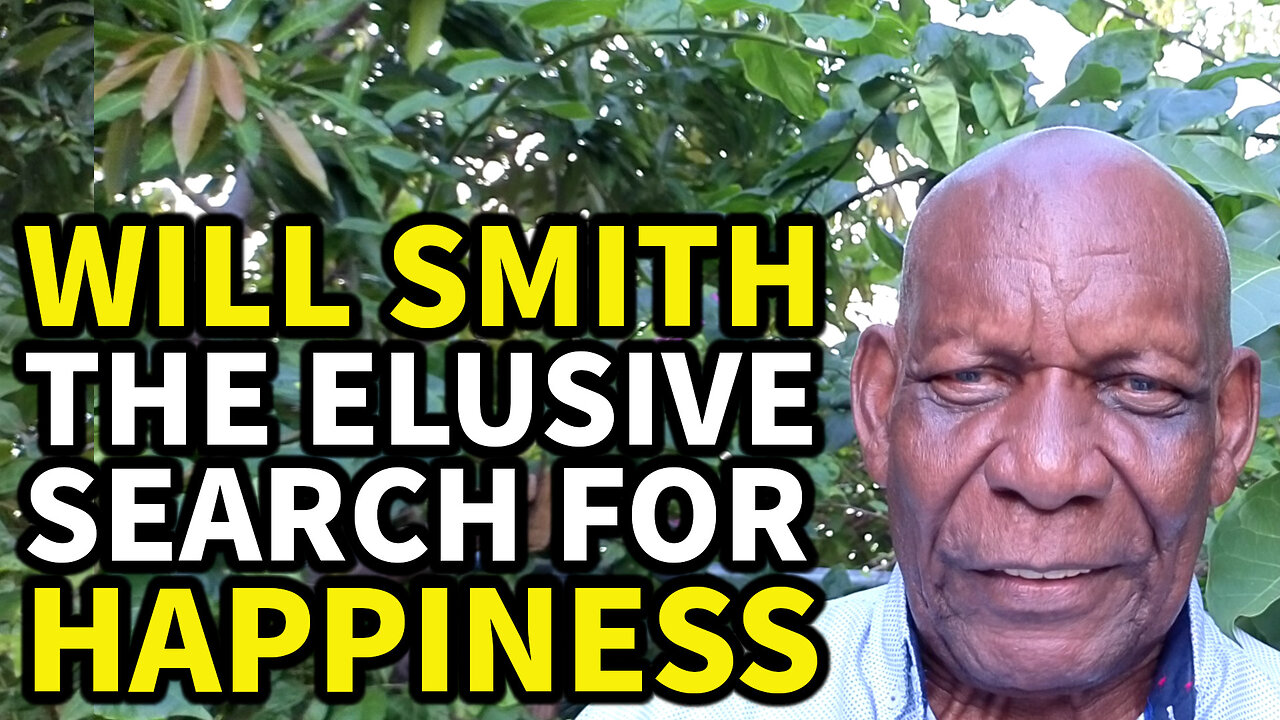Will Smith - The Elusive Search for Happiness