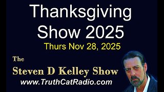 TCR#1153 STEVEN D KELLEY #1151 NOV-28-2025 Thanksgiving Show 2025