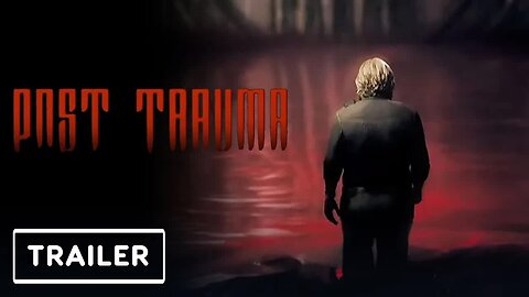 Post Trauma - Reveal Trailer _ The Game Awards 2022