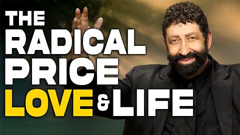 The Radical Price, The Radical Love, & The Radical Life | Jonathan Cahn Sermon