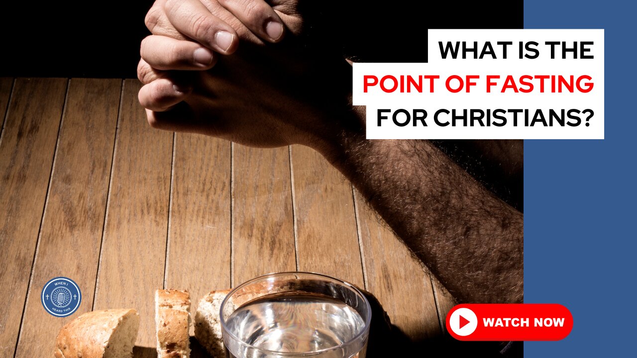 What is the point of fasting for Christians?