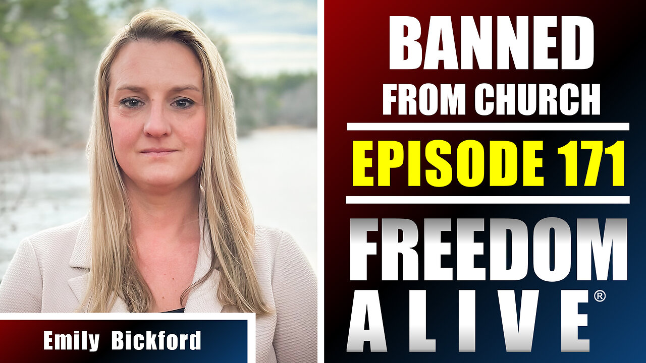 Banned From Church - Emily Bickford - Freedom Alive® Ep171