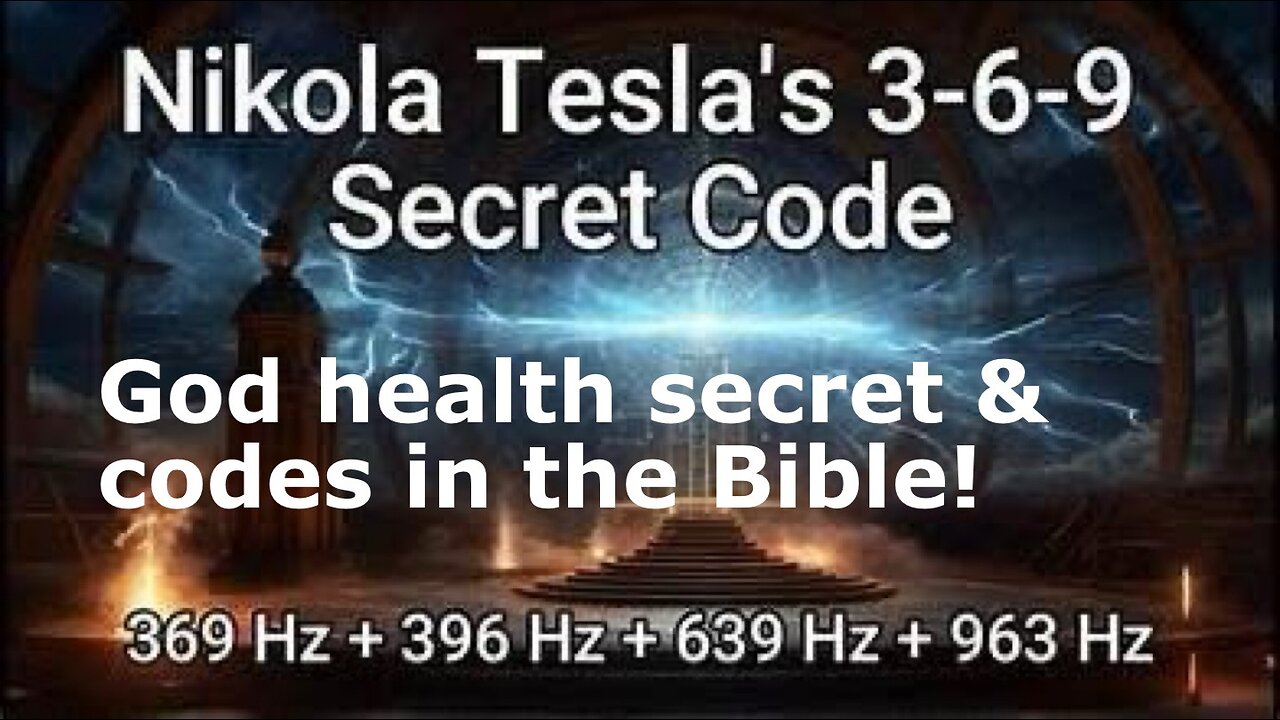 369 – Health & Wellness Secret Codes are in the Bible!
