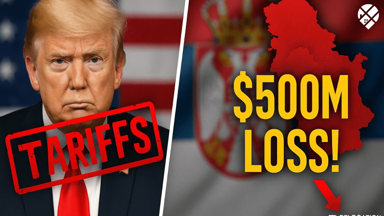 Moving to Serbia? Here’s How Trump’s Tariffs Could Affect You