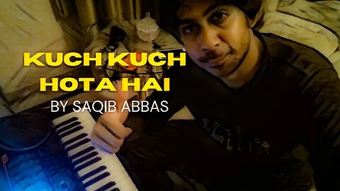 KUCH KUCH HOTA HAI TUM PAAS AAYE YUN MUSKURAAYE TUMNE NA JAANE KYA SAPNE DIKHAYE