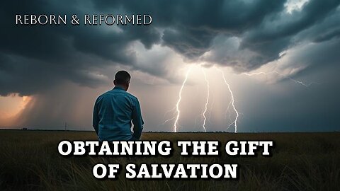 Obtaining Salvation, how does it work?