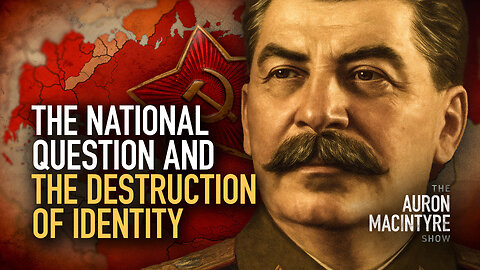 The National Question and the Destruction of Identity | 5/12/2025