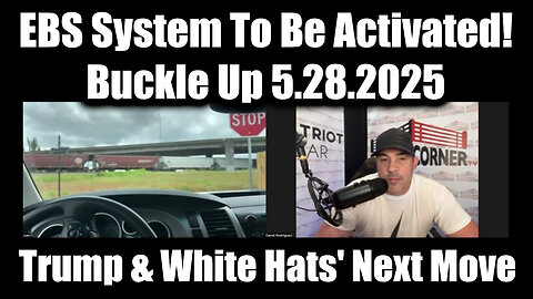 Juan O Savin & Nino Rodriguez Buckle Up 5.28.25: EBS System Activated; Trump & White Hats' Next Move