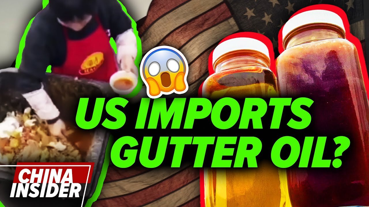 US imports gutter oil from China for what?