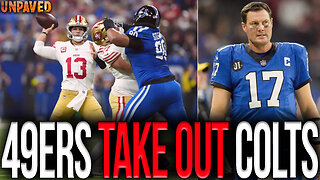 49ers TAKE OUT Philip Rivers & Colts! | UNPAVED