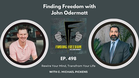 Rewire Your Mind, Transform Your Life with C. Michael Pickens