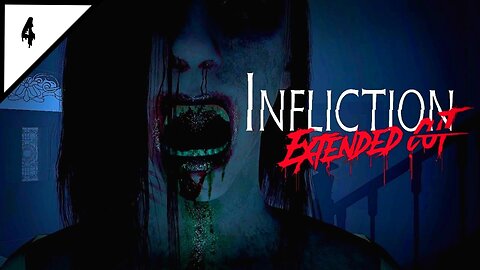 This Game Makes Me Feel Like I'm In A Nightmarish Version Of Hell 🔥 INFLICTION Extended Cut 🔥