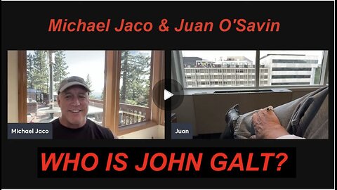 JACO W/ Juan O Savin's best reveals on DS operations & coming military tribunals. WHO IS John Galt?