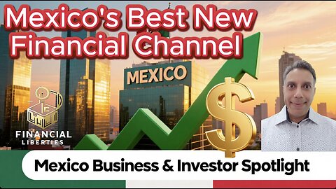 The Best Guide For Banking, Investing & Entrepreneurship in Mexico