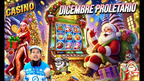 💣DICEMBRE PROLETARIO!!⚡TANTE SLOT NATALIZIE⛄🎄