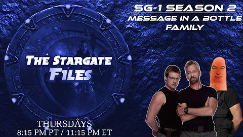 The Stargate Files #15 - Message In A Bottle / Family