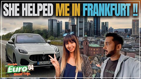 She Helped Me To Get My Car Out Of Parking Lot In Frankfurt | The Epic Europe Road Trip | Ep - 4