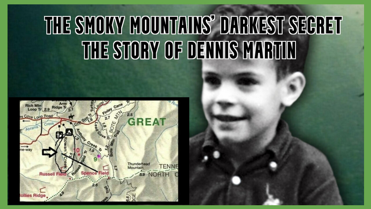 The Smoky Mountains' Darkest Secret: The Story of Dennis Martin