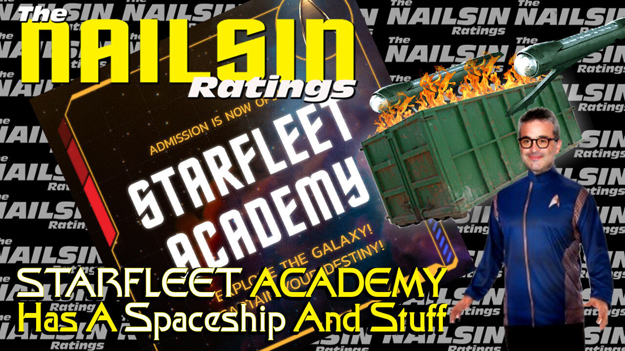 The Nailsin Ratings: Starfleet Academy Has A Spaceship And Stuff